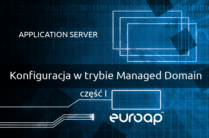 Konfiguracja serwera aplikacji EuroAP w trybie Managed Domain